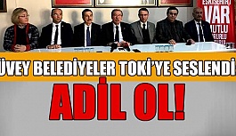 CHP'Lİ BELEDİYELERDEN TOKİ'YE ELEŞTİRİ