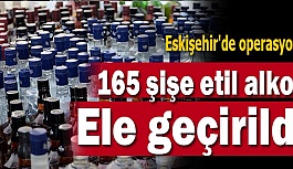 Eskişehir'de sahte içki operasyonu