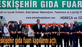 Eskişehir gıda fuarı kapılarını açtı