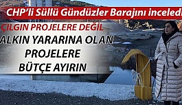 GÜNDÜZLER BARAJI ÖDENEK BEKLİYOR