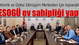 Yetkinlik ve Dijital Dönüşüm Merkezleri ele alındı