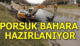 BAHAR ÖNCESİ PORSUK’TA ÇALIŞMALAR HIZLANDI