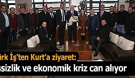 Başkan Kurt: İşsizlik ve ekonomik kriz can alıyor