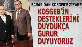 Cemalettin SARAR’dan KOSGEB’e Ziyaret