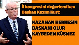 KAZIM KURT'TAN KONGREYE DAİR AÇIKLAMALAR