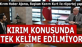 KURT: KIRIM KONUSUNDA TEK KELİME EDİLMİYOR