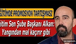 Promosyon ihalesine sadece Eğitim Bir Sen davet edildi