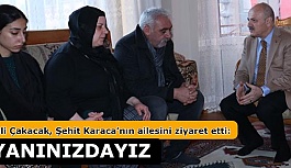 Vali Çakacak, Şehit Karaca’nın ailesini ziyaret etti: