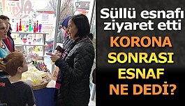 CORONA SONRASI ESNAF ZİYARETİ