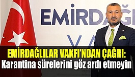 EMİRDAĞLILAR VAKFI'NDAN ÇAĞRI