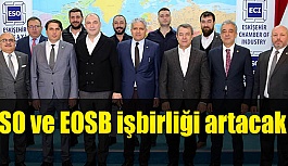 ESO ve EOSB işbirliği artacak