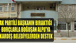 KARDEŞ BELEDİYELER YARDIMDA BULUNUYOR