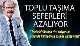 Korona önlemleri kapsamında toplu taşımada seferler azalıyor