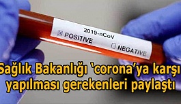 Sağlık Bakanlığı ‘corona’ya karşı yapılması gerekenleri paylaştı