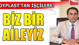 Saraç: Bu süreçte de hiçbir çalışanımızı işten çıkarmayacağız