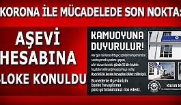 AŞEVİ HESABINA BLOKE KONULDU