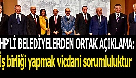 CHP’Lİ BELEDİYELERDEN ORTAK AÇIKLAMA