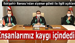 ESKİŞEHİR BAROSU: ŞAŞIRTICI BULUYORUZ