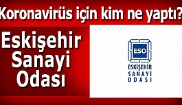 Eskişehir Sanayi Odası Koronavirüs Çalışma Masası’ faaliyete geçti