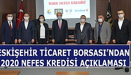 ESKİŞEHİR TİCARET BORSASI’NDAN 2020 NEFES KREDİSİ AÇIKLAMASI