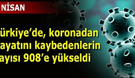 Hayatını kaybedenlerin sayısı 908’e yükseldi