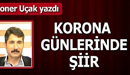 KORONA GÜNLERİNDE ŞİİR