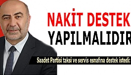 Saadet Partisi taksi ve servis esnafına destek istedi: