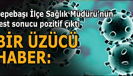 Tepebaşı İlçe Sağlık Müdürü’nün  test sonucu pozitif çıktı