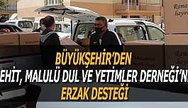 BÜYÜKŞEHİR’DEN ŞEHİT, MALULÜ DUL VE YETİMLER DERNEĞİ’NE ERZAK DESTEĞİ