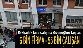 Eskişehir kısa çalışma ödeneğine koştu