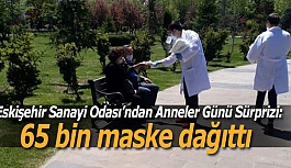 Eskişehir Sanayi Odası’ndan Anneler Günü Sürprizi