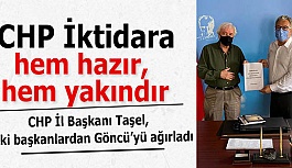 CHP İl Başkanı Taşel: CHP İktidara hem hazır, hem yakındır