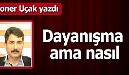 Dayanışma  ama nasıl