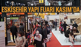 Eskişehir Yapı Fuarı kapılarını ikinci kez açacak