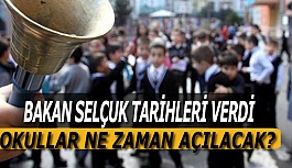 OKULLAR NE ZAMAN AÇILACAK?