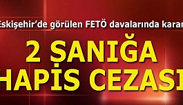 FETÖ davalarında 2 sanığa hapis cezası...