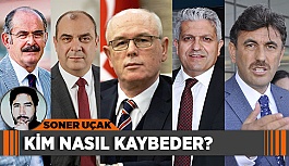 KİM NASIL KAYBEDER?