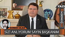 SİZİ ANLIYORUM SAYIN BAŞKANIM