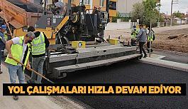 Yol çalışmaları hızla devam ediyor