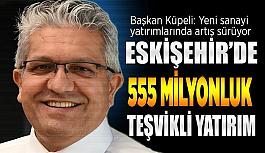 EOSB Başkanı Küpeli: Yeni sanayi yatırımlarında artış sürüyor