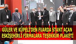 Güler ve Küpeli’den fuarda stant açan  Eskişehirli firmalara teşekkür plaketi