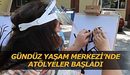 Gündüz Yaşam Merkezi’nde  atölyeler başladı