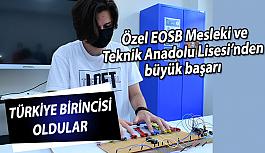 Özel EOSB Mesleki ve Teknik Anadolu Lisesi’nden büyük başarı