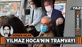 Yılmaz Hoca’nın tramvayı