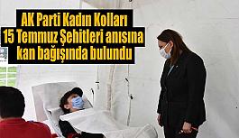 AK Parti Kadın Kolları 15 Temmuz Şehitleri anısına  kan bağışında bulundu