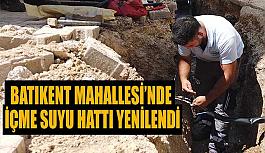 Batıkent Mahallesi’nde  içme suyu hattı yenilendi