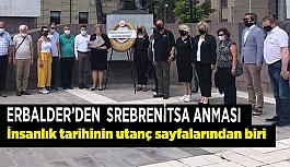 ERBALDER  Srebrenitsa katliamında hayatını kaybedenleri andı