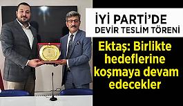 İYİ Parti’de devir teslim töreni