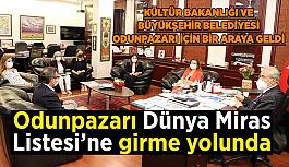 Kültür Bakanlığı ve Büyükşehir Belediyesi Odunpazarı için bir araya geldi