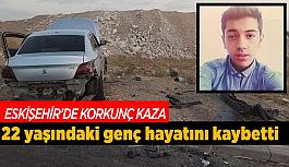 22 yaşındaki genç feci kazada hayatını kaybetti